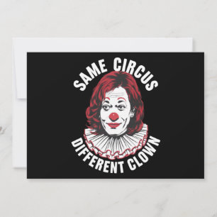 Same Circus Different Clown Anti Kamala 2024 Invitation