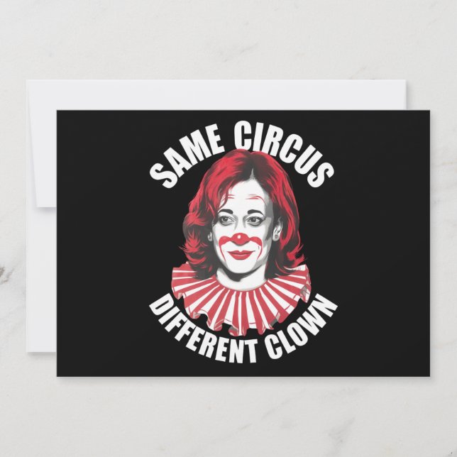Same Circus Different Clown Anti Kamala 2024 Invitation (Front)