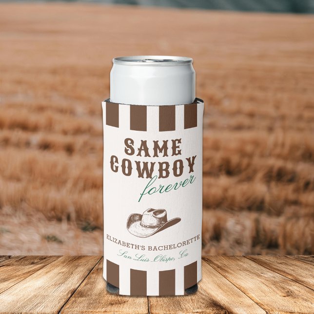 Same Cowboy Forever Bachelorette Weekend Seltzer Can Cooler (Creator Uploaded)