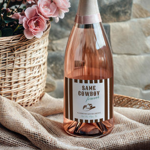 Same Cowboy Forever Bachelorette Weekend Sparkling Wine Label