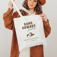 Same Cowboy Forever Bachelorette Weekend