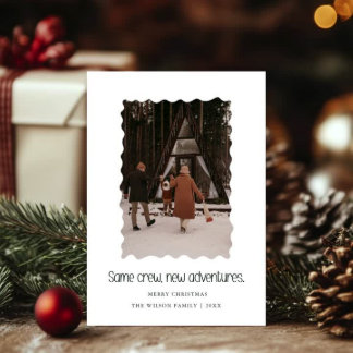 Same crew, new adventures,Christmas Photo Card