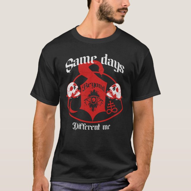 Same Days Different Me Rock with Snake and Skulls T-Shirt (Front)