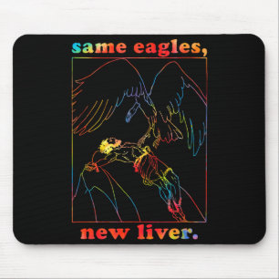 Same Eagles New Liver Funny Apparel Mouse Pad