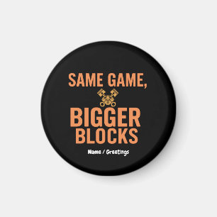 Same Game, Bigger Blocks Funny Mechanic Quilter Magnet