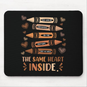 Same Heart Inside Black History Education Melanin Mouse Pad