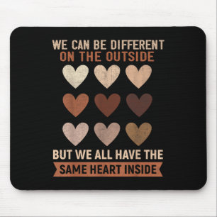 Same Heart Inside Black History Month Men Women Mouse Pad