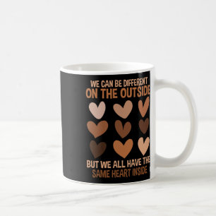 Same Heart Inside Diversity Love Unity Black Histo Coffee Mug