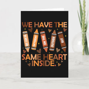 Same Heart Inside Juneteenth Black History Month W Card