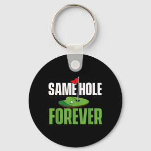 Same Hole Forever - Bachelor Party Groom Stag Key Ring