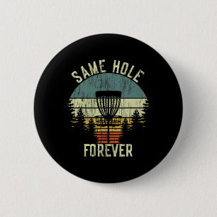 Same Hole Forever Funny Disc Golf Bachelor Party 6 Cm Round Badge
