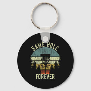 Same Hole Forever Funny Disc Golf Bachelor Party  Key Ring