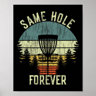 Same Hole Forever Funny Disc Golf Bachelor Party  Poster