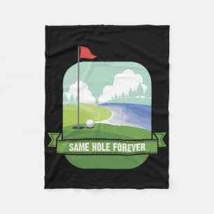 Same Hole Forever Funny Golf Bachelor Party Pre We Fleece Blanket