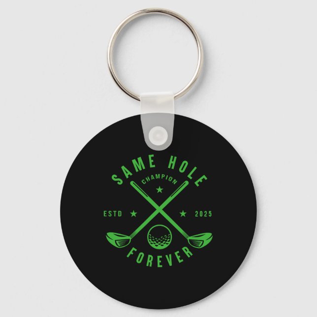 Same Hole Forever Golf Bachelor Party Bachelorette Key Ring (Front)