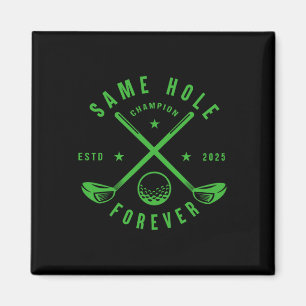 Same Hole Forever Golf Bachelor Party Bachelorette Magnet