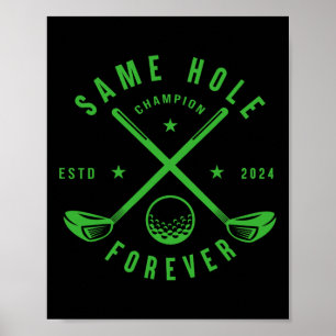Same Hole Forever Golf Bachelor Party Bachelorette Poster