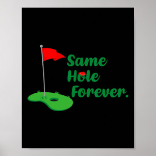 Same Hole Forever Golf Bachelor Party Bachelorette Poster
