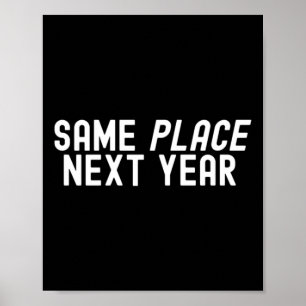 Same Place Next Year Poster