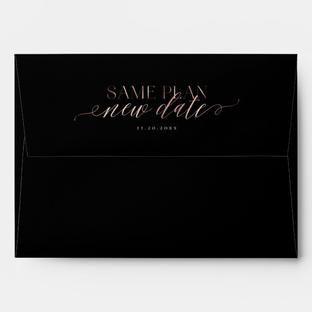 Same Plan New Date Black & Rose Gold Calligraphy Envelope (Back (Top Flap))