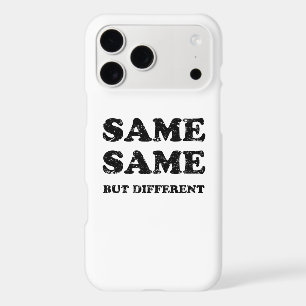 SAME SAME BUT DIFFERENT