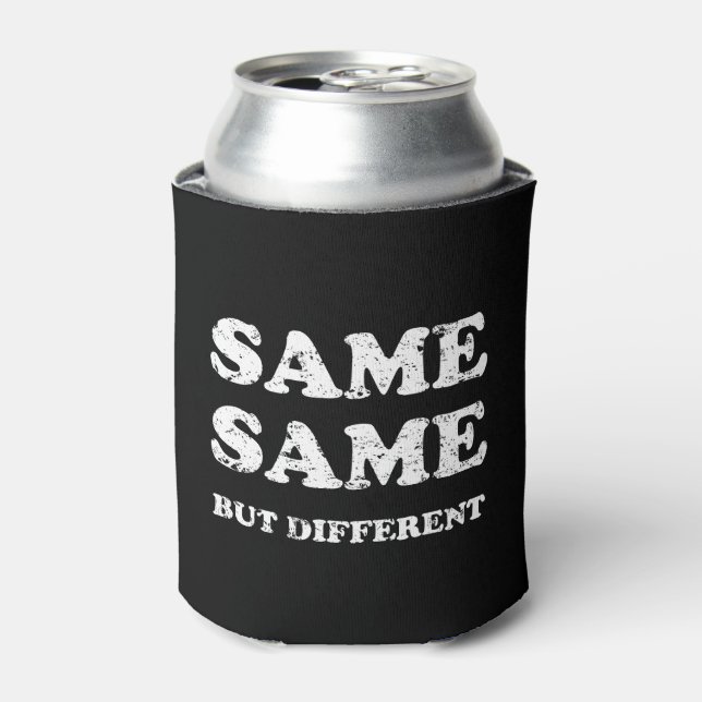 SAME SAME BUT DIFFERENT CAN COOLER (Can Front)