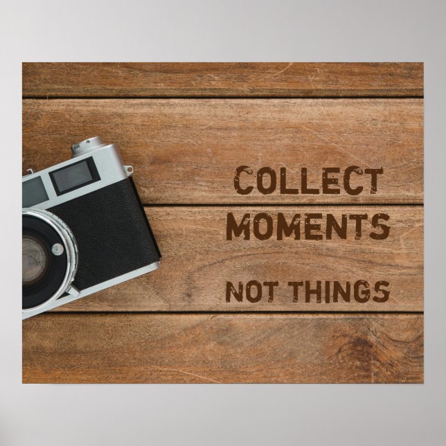 Sammeln Momente, nicht Dinge Poster (Front)