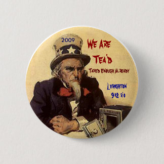 sammy, 2009, We Are   Tea'd, Taxed Enough Alrea... 6 Cm Round Badge