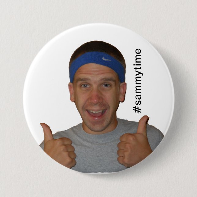 #sammytime The Sammy Show button of support (Front)