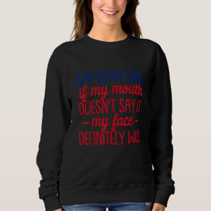 Samoan Girl If My Mouth Doesn't Say It Samoan Pri Sweatshirt