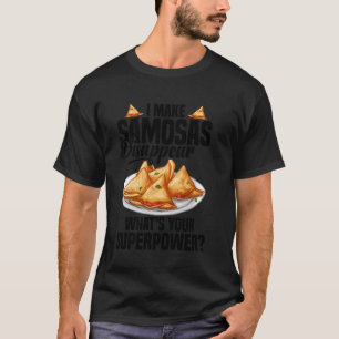 Samosas Food Indian Foodie Samosa Maker Vegetable T-Shirt