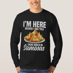 Samosas Food Indian Foodie Samosa Making Vegetable T-Shirt