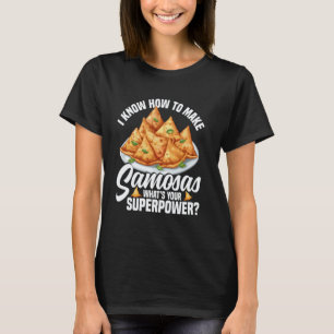 Samosas Food Samosa Making Indian Foodie Vegan Sam T-Shirt