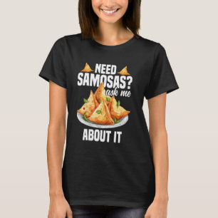 Samosas Maker Indian Foodie Vegan Frozen Samosas T-Shirt