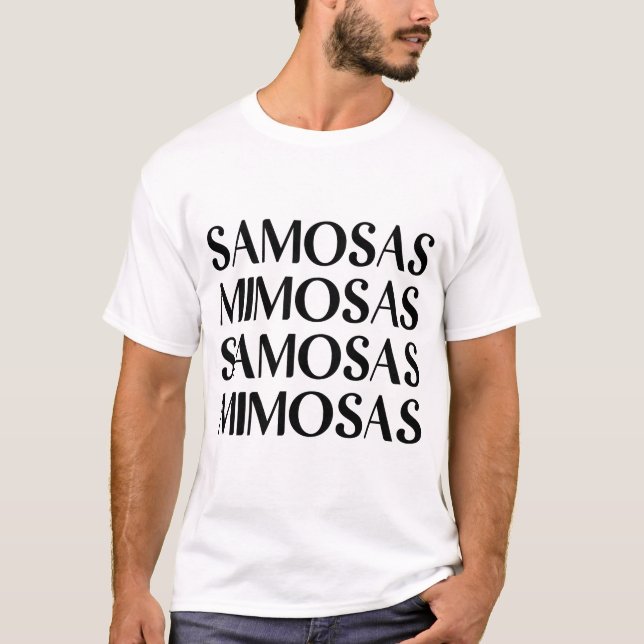 samosas mimosas samosas mimosas T-Shirt (Front)