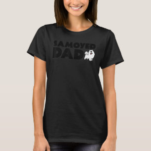 Samoyed Dad Funny Samoyed Owner Dog Dad Father's D T-Shirt