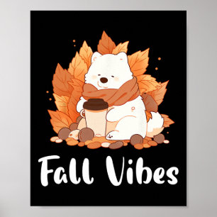 Samoyed Fall Vibes Funny Dog Pumpkin Spice Latte  Poster