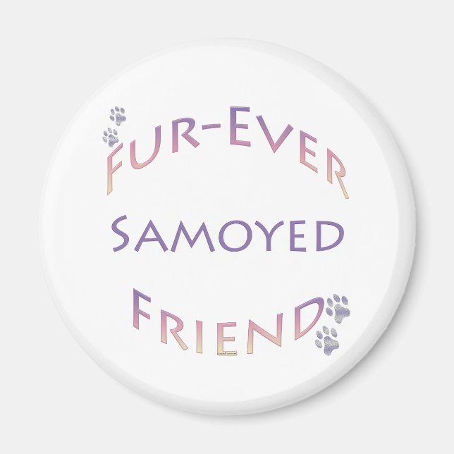 Samoyed Furever Friend Magnet (Front)