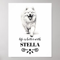 Samoyed Life is better with Custom Dog Name