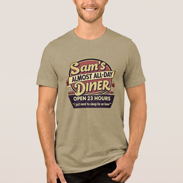 Sam's 23-Hour Diner Tri-Blend Shirt (Front)