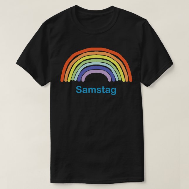 Samstag Saturday Rainbow T-Shirt (Design Front)