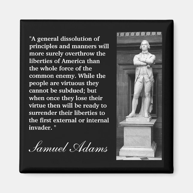 Samuel Adams Quote "A general dissolution..." Magnet (Front)