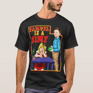 Samuel Is A Simp   Simp Clothing  Vintage Sarcasti T-Shirt