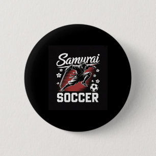 Samurai Soccer Warrior Spirit Footll Katana Blade  6 Cm Round Badge