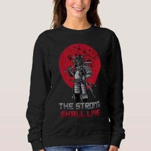 Samurais The Strong Shall Live Cherry Blossom O Sweatshirt