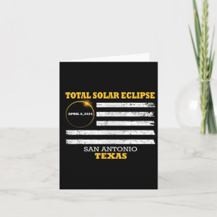 San Antonio 2024 Solar Eclipse 2024 040824 Eclipse Card