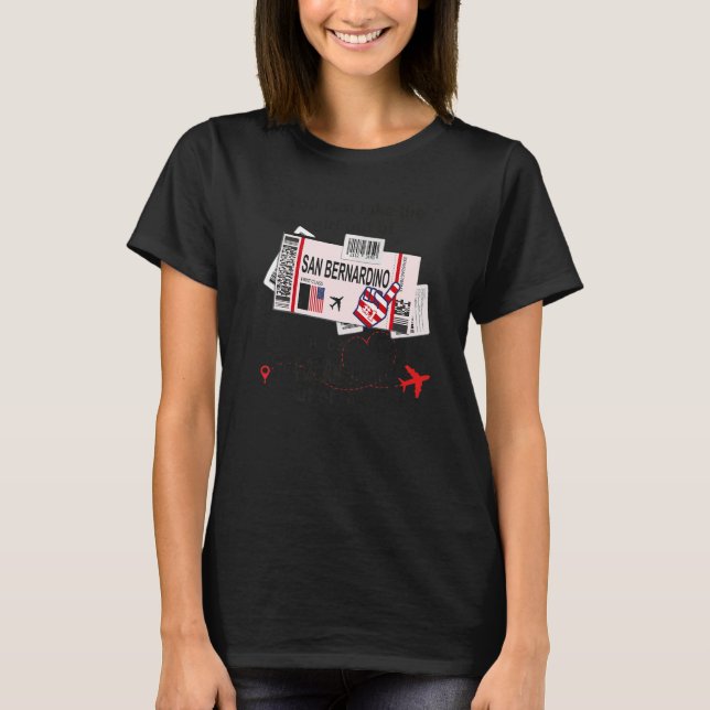 San Bernardino Girl  San Bernardino Boarding Pass T-Shirt (Front)
