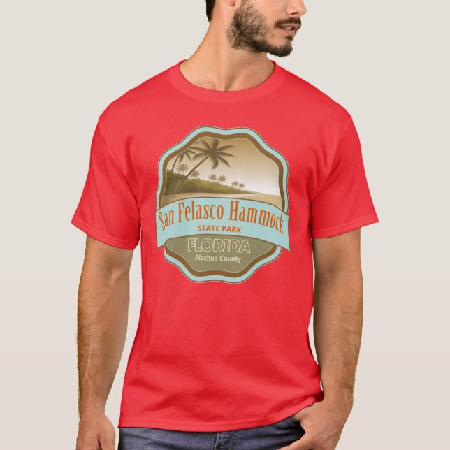 San Felasco Hammock Preserve State Park Alachua Co T-Shirt (Front)