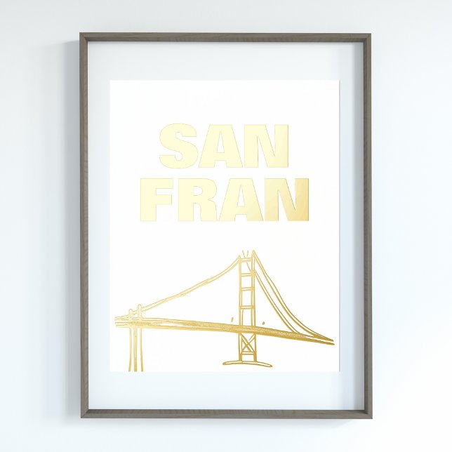 SAN FRAN BRIDGE | san francisco GOLD Foil Prints (Creator Uploaded)