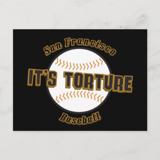 San Francisco Baseball It's Torture Postcard